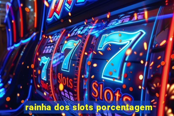 rainha dos slots porcentagem